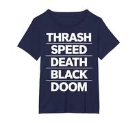 Thrash Speed Death Black Doom Fan Music Déclaration Musicale T-Shirt, Femme Grandes Tailles, Bleu Marine, 2X