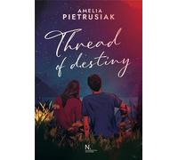 Thread of Destiny - Amelia Pietrusiak (littérature pour adolescents en polonais)