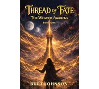 Thread of Fate 1 - Weaver Awakens