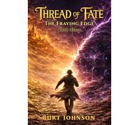 Thread of Fate 3 - Fraying Edge