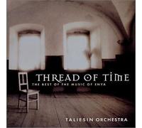 Thread of Time: Best of the Music of Enya by Taliesin Orchestra
