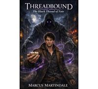 Threadbound: The Black Thread Of Fate