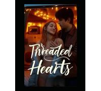 Threaded Hearts: Penny & Leo's Story: Spin-Off to "Laced With Desire" / A Second Skin Studios Romance