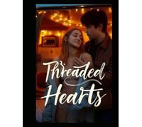 Threaded Hearts: Penny & Leo's Story: Spin-Off to "Laced With Desire" / A Second Skin Studios Romance