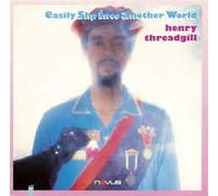 Threadgill, Henry - Easily Slip Into
