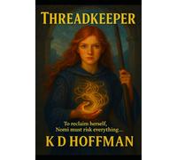 Threadkeeper: Book 1 of The UnNamed Resistance