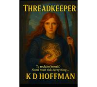 Threadkeeper: Book 1 of The UnNamed Resistance