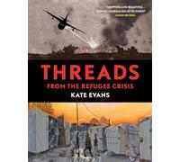 Threads: From the Refugee Crisis