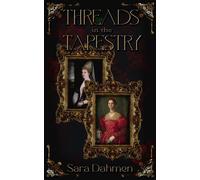 Threads In The Tapestry - Sara Dahmen - Clandestine Citadel Press - ebook (ePub) - Livre