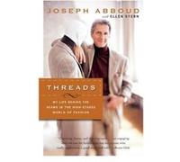Threads My Life Behind the Seams in the HighStakes World of Fashion by Joseph Abboud Ellen Stern, Joseph Abboud (Auteur)