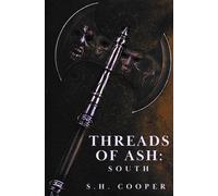 Threads Of Ash: South (The Frayed Kingdom)
