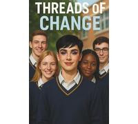 Threads of Change: Real Friendship isn't always easy, but It's Worth Fighting For