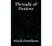 Threads of Destiny