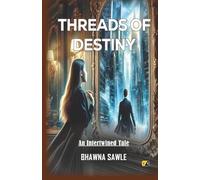 Threads of Destiny: An Intertwined Tale