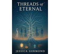 Threads of Eternal