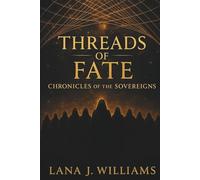 Threads of Fate: Chronicles of the Sovereigns