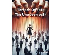 Threads Of Fate - The Unwoven Path