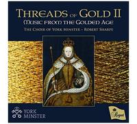 The Choir of York Minster - Threads of Gold II