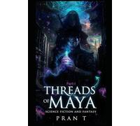 Threads of Maya: Intro - Part I