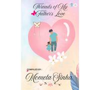Threads of My Father's Love
