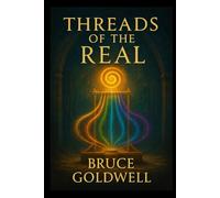 Threads of the Real: A Flameborne Tale of Truth, Frequency, and the Path Beyond