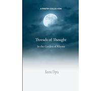 Threads of Thought In the Garden of Rhyme