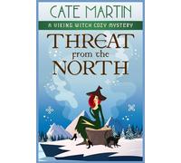 Threat from the North: A Viking Witch Cozy Mystery