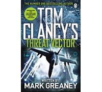 Threat Vector: INSPIRATION FOR THE THRILLING AMAZON PRIME SERIES JACK RYAN