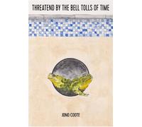 Threatend by the Bell Tolls of Time