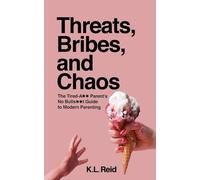 Threats, Bribes, and Chaos