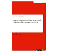 Threats to External and Internal Security of Pakistan In the Age of Globalization
