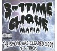 Three 1 Time Clique - Smoke Has Cleared 2001