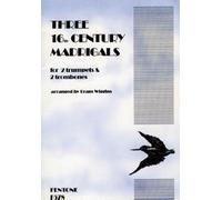 Three 16th Century Madrigals / Score + Parties