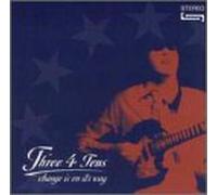 Three 4 Tens - Change Is on Its Way