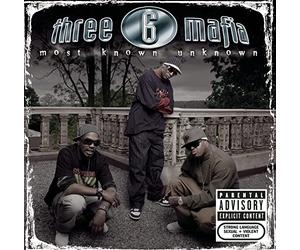 Three 6 Mafia - Most Known Unknown