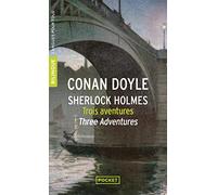 Trois aventures de Sherlock Holmes / Three Adventures of Sherlock Holmes