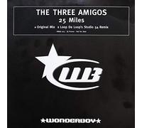 Three Amigos - 25 Miles 2001 [Import]