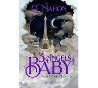 Three Angels and a Baby Paris on the Edge of Magic, #3 - C.C. Mahon - Allure Editions - ebook (ePub) - Livre