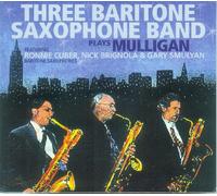 Three Baritone Saxop - Plays Mulligan