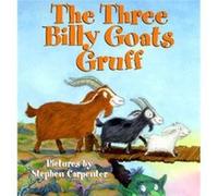 Three Billy Goats Gruff by Stephen Carpenter Stephen Carpenter (Auteur)