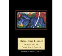 Three Blue Horses: Franz Marc Cross Stitch Pattern