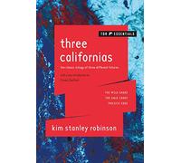 Three Californias: The Wild Shore, the Gold Coast, and Pacific Edge – Tor Books