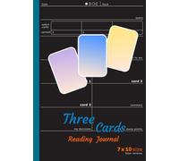 Three Cards Reading Journal: Easy & Structured Format for Tarot, Lenormand, I Ching, Runes, and Divination (7x10 Size)