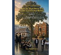 Three Centuries of Hasidic Narratives From the Baal Shem Tov to the Lubavitcher Rebbe: Volume 2 - The Maggid of Mezeritch - The Alter Rebbe - The Mitteler Rebbe