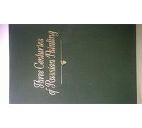 Three Centuries Of Russian Painting