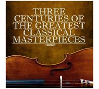 Three Centuries Of The Greatest Classical Masterpi
