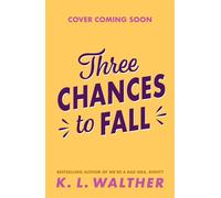 Three Chances to Fall - K.L. Walther - Farshore - ebook (ePub) - Livre