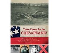 Three Cheers For The Chesapeake Rick Richter, (Auteur)