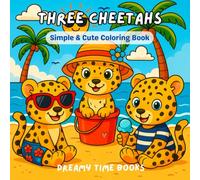 Three Cheetahs Coloring Book for Kids Ages 4-8: Simple & Cute Animal Adventures Through the Seasons - Brothers and Sister Cheetahs | Outdoor & Indoor ... Relief & Creative Fun for Boys and Girls