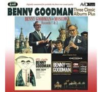 Three Classic Albums Plus (Benny Goodman In Moscow Record One / Benny Goodman In Moscow Record Two / Happy Session)
